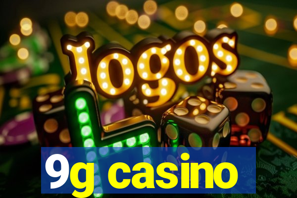 9g casino